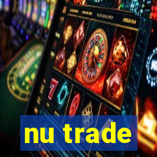 nu trade