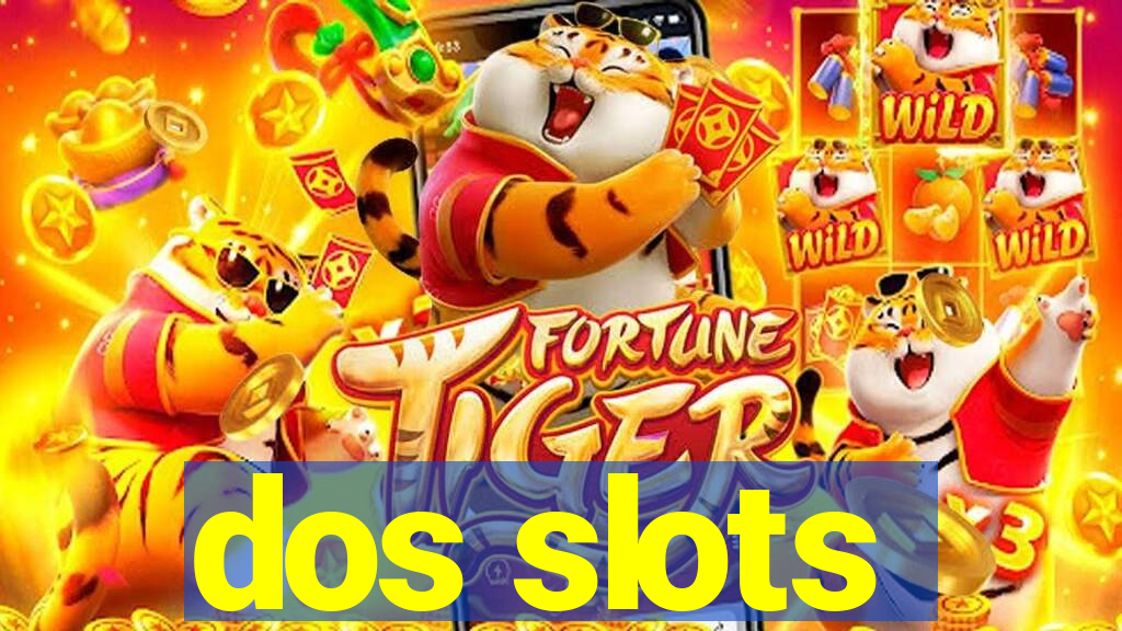 dos slots