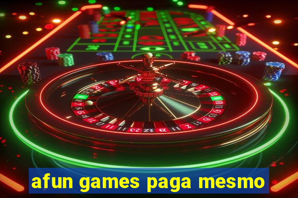 afun games paga mesmo