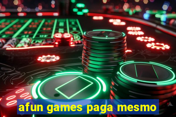 afun games paga mesmo