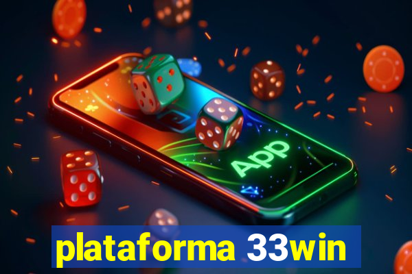 plataforma 33win