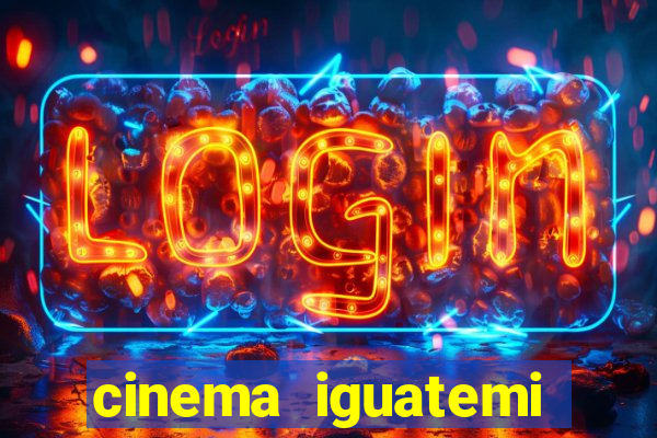 cinema iguatemi porto alegre