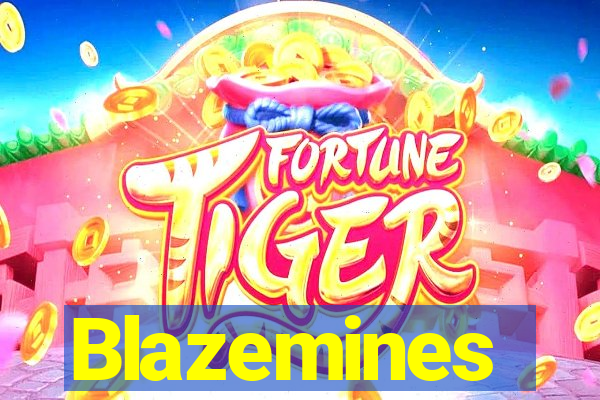 Blazemines