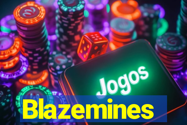 Blazemines