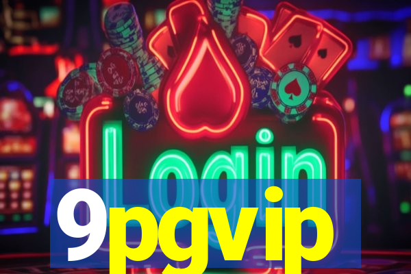 9pgvip