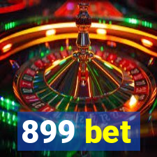 899 bet