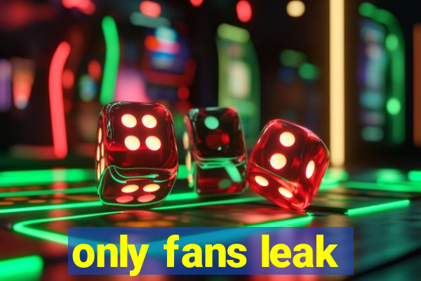 only fans leak