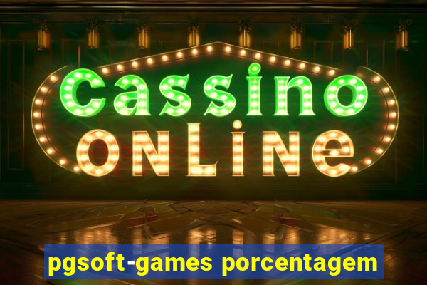 pgsoft-games porcentagem