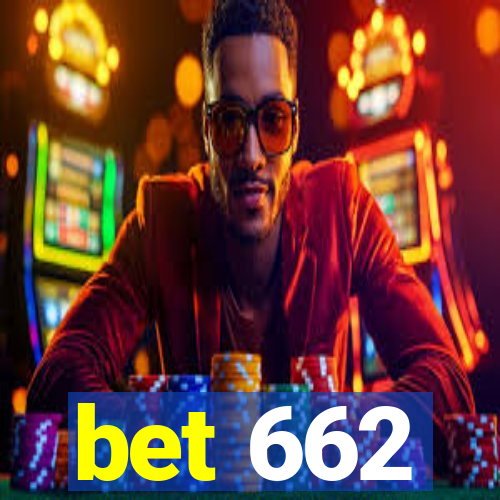 bet 662