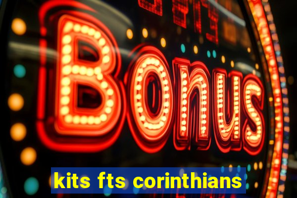 kits fts corinthians