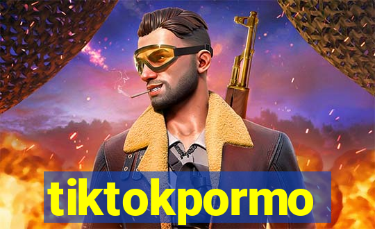 tiktokpormo