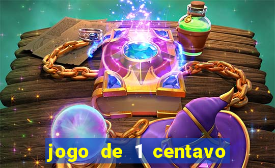 jogo de 1 centavo no esporte da sorte