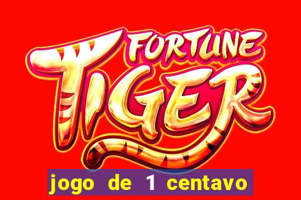 jogo de 1 centavo no esporte da sorte