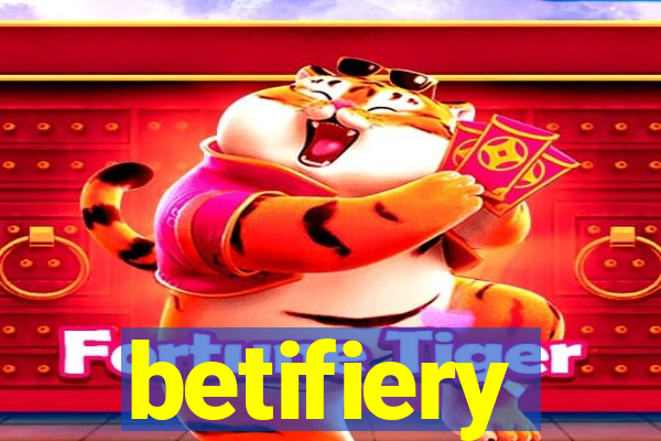 betifiery