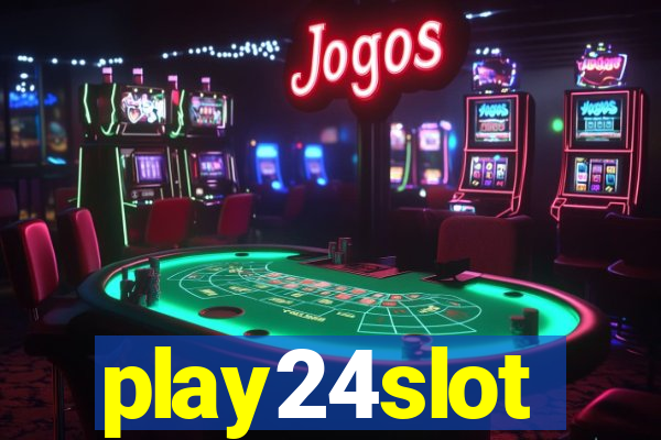 play24slot