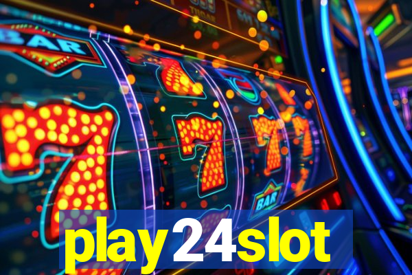 play24slot