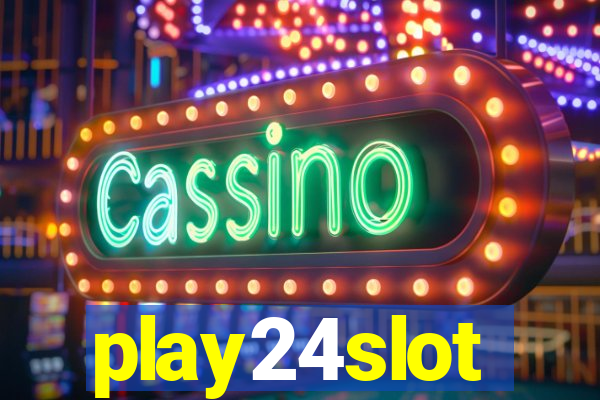 play24slot