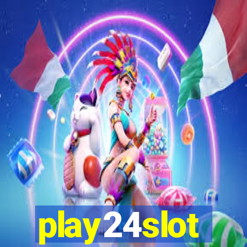 play24slot