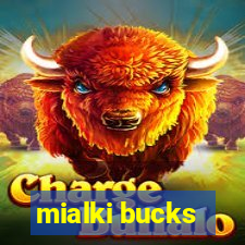 mialki bucks