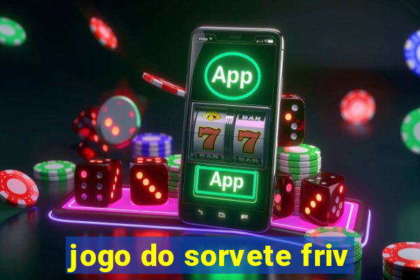 jogo do sorvete friv