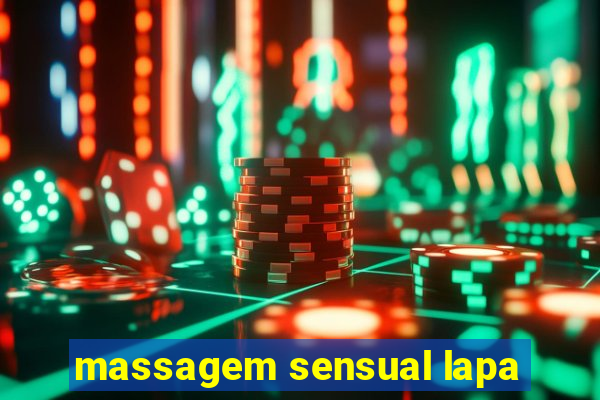 massagem sensual lapa