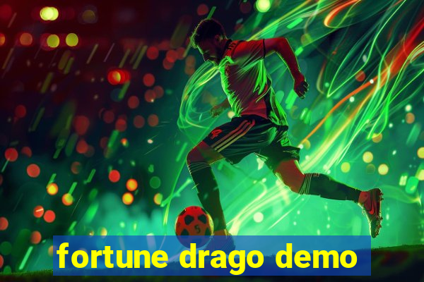 fortune drago demo