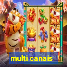 multi canais