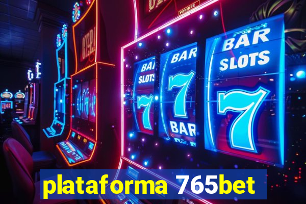 plataforma 765bet