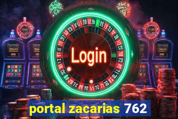 portal zacarias 762