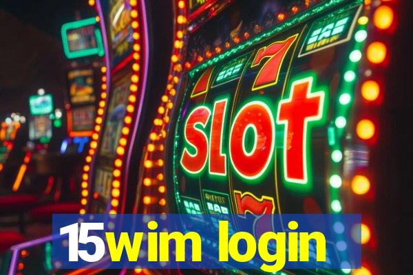 15wim login