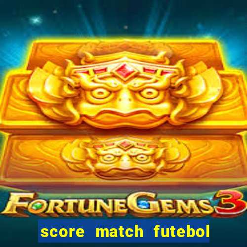 score match futebol pvp dinheiro infinito