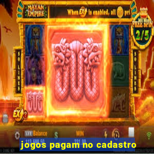 jogos pagam no cadastro