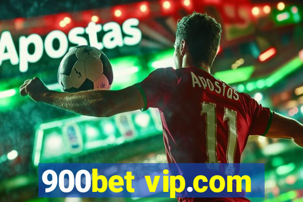 900bet vip.com