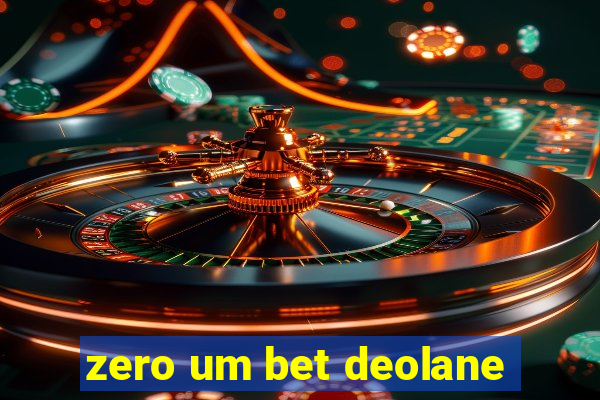 zero um bet deolane