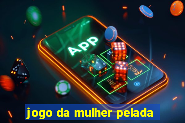 jogo da mulher pelada