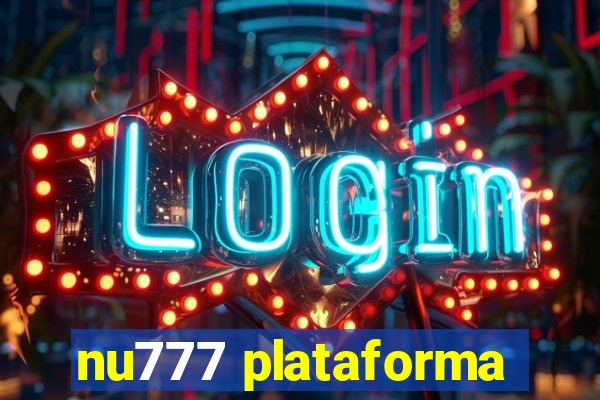 nu777 plataforma