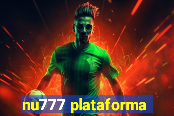 nu777 plataforma