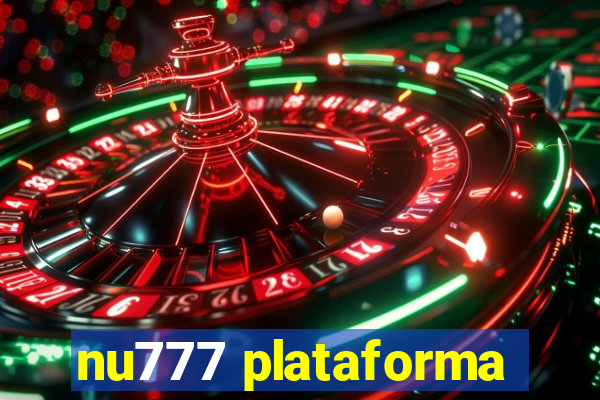 nu777 plataforma