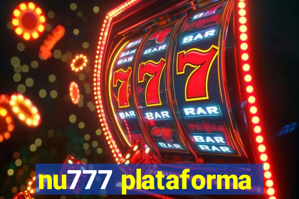 nu777 plataforma