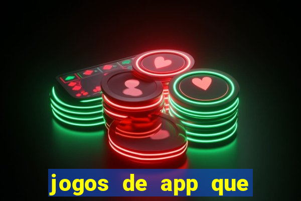 jogos de app que ganha dinheiro