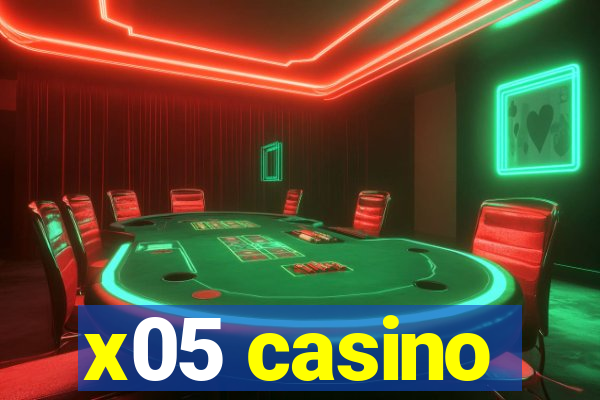 x05 casino