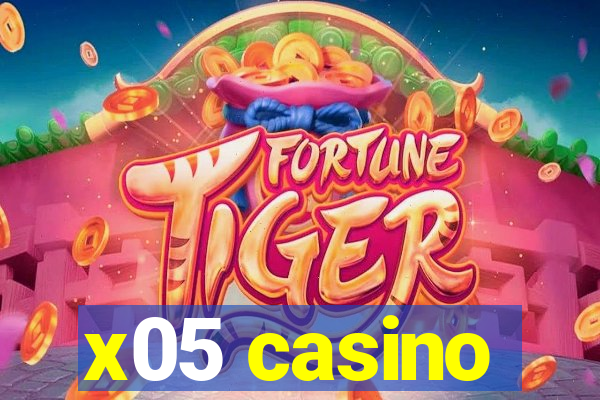 x05 casino