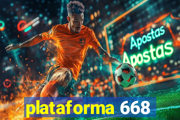 plataforma 668