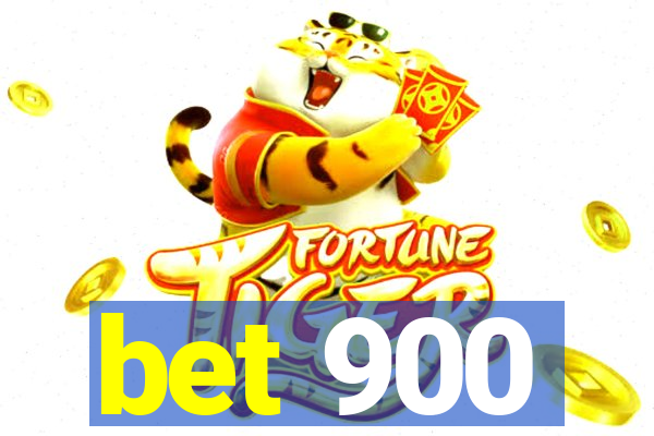 bet 900