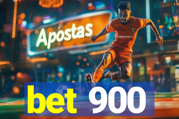 bet 900