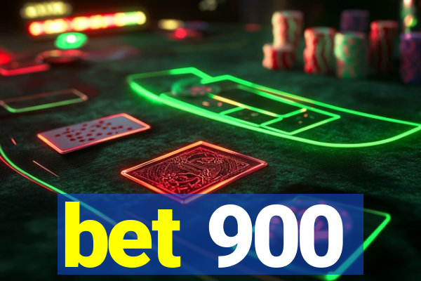 bet 900