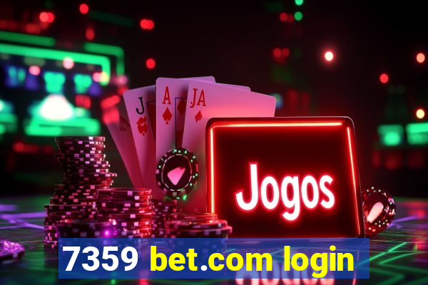 7359 bet.com login