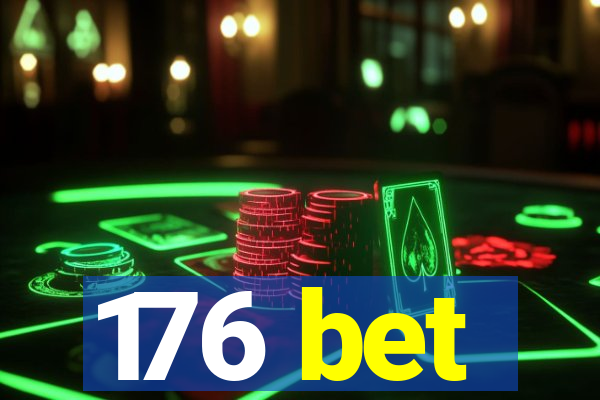 176 bet