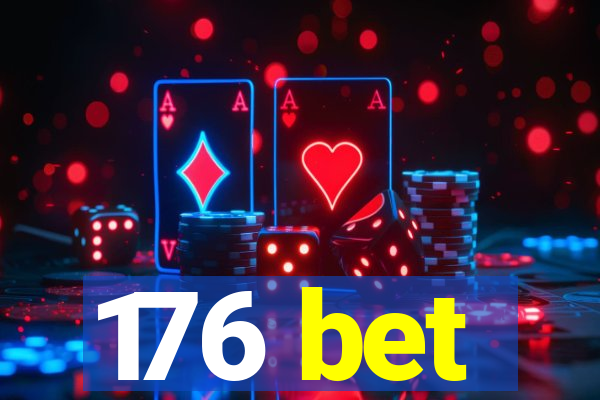 176 bet