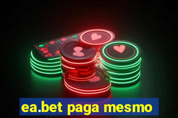 ea.bet paga mesmo